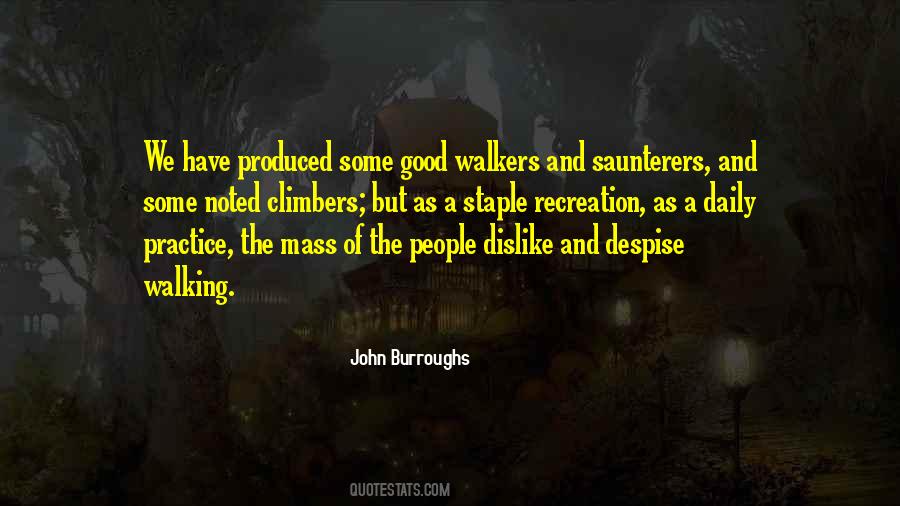 Quotes About Walkers #1813957