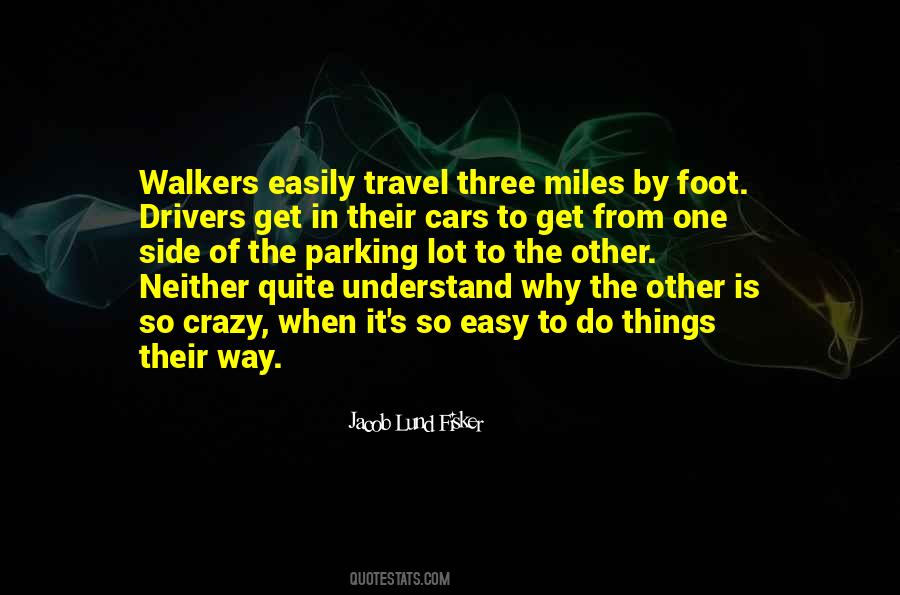 Quotes About Walkers #851427