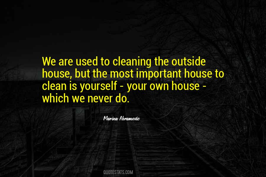 Quotes About Cleaning House #1384853