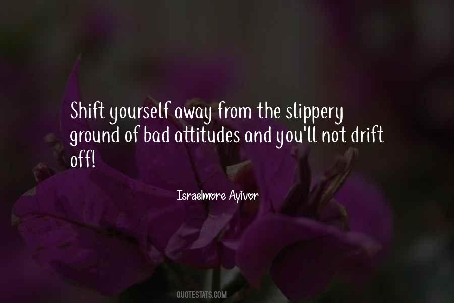 Quotes About Bad Attitudes #1722577