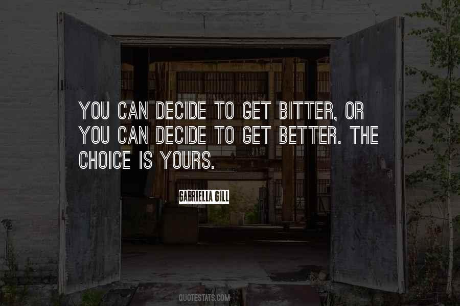 Better Choice Quotes #417275