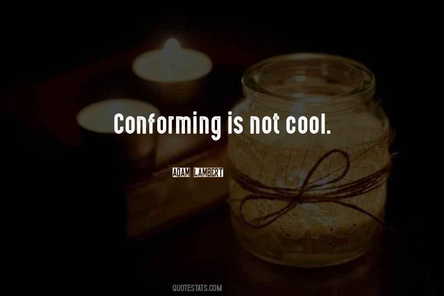 Quotes About Conforming #1575263