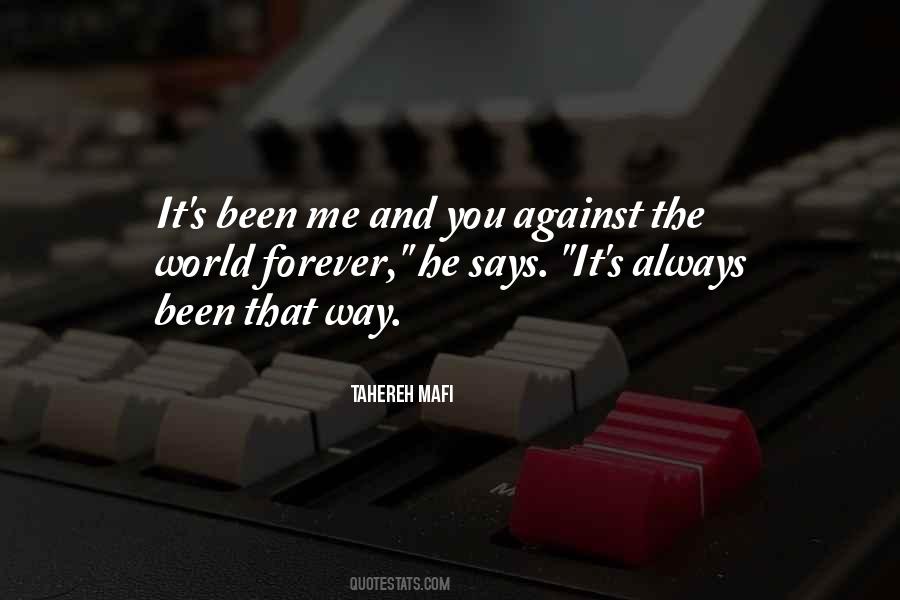 Quotes About You Against The World #1059387