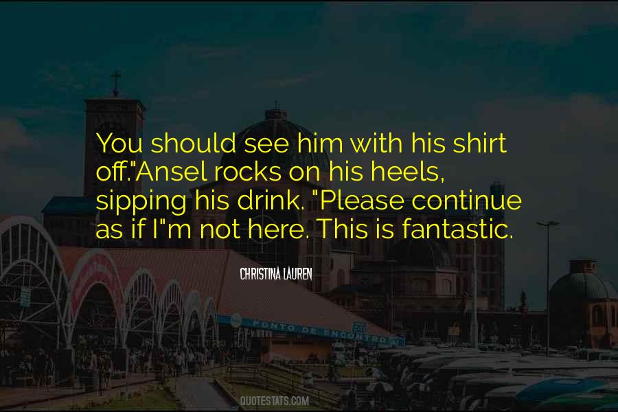 Quotes About Shirt Off #1681914