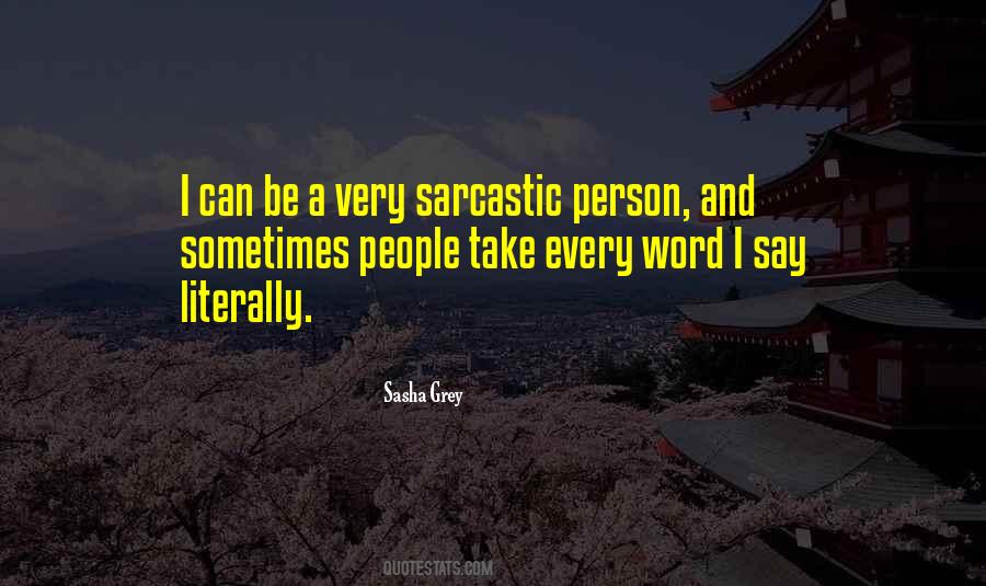 Quotes About Sarcastic Person #899249