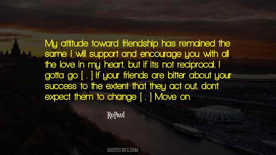 Quotes About Attitude Friendship #1756227
