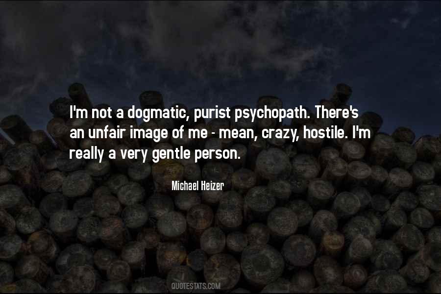 Quotes About Dogmatic #857925