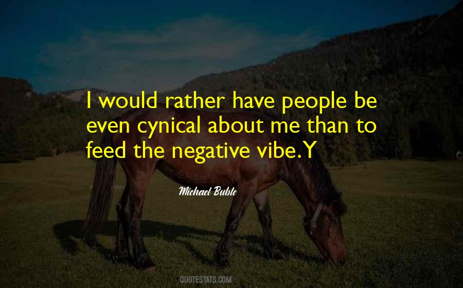 Quotes About Negative People #114912