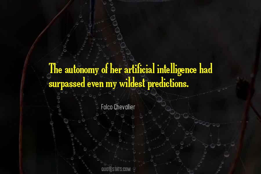 Quotes About Artificial Intelligence #1030708