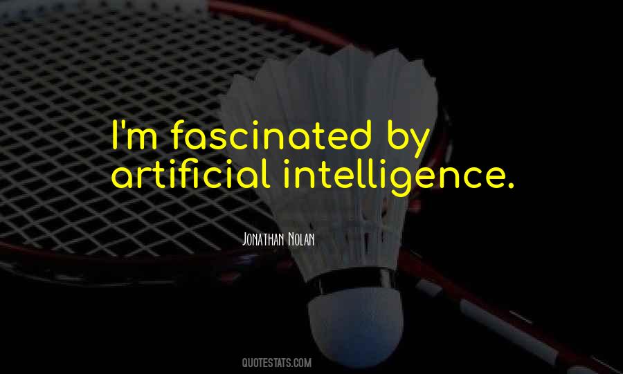 Quotes About Artificial Intelligence #1079846