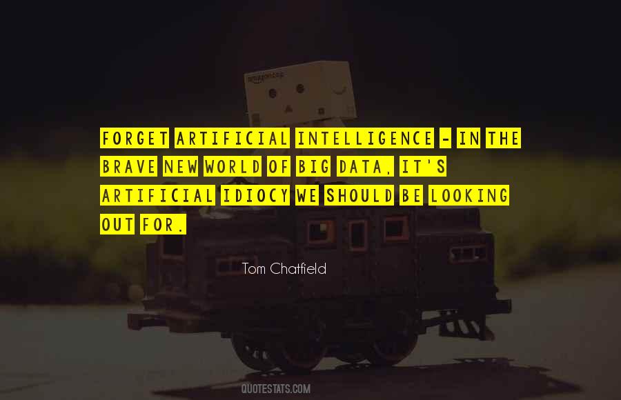 Quotes About Artificial Intelligence #1357758