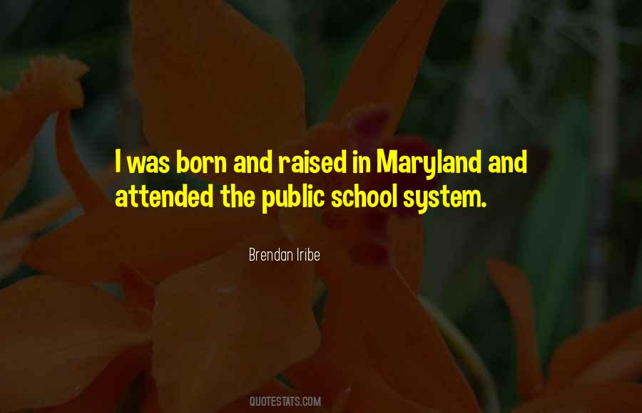 Quotes About School System #1128462