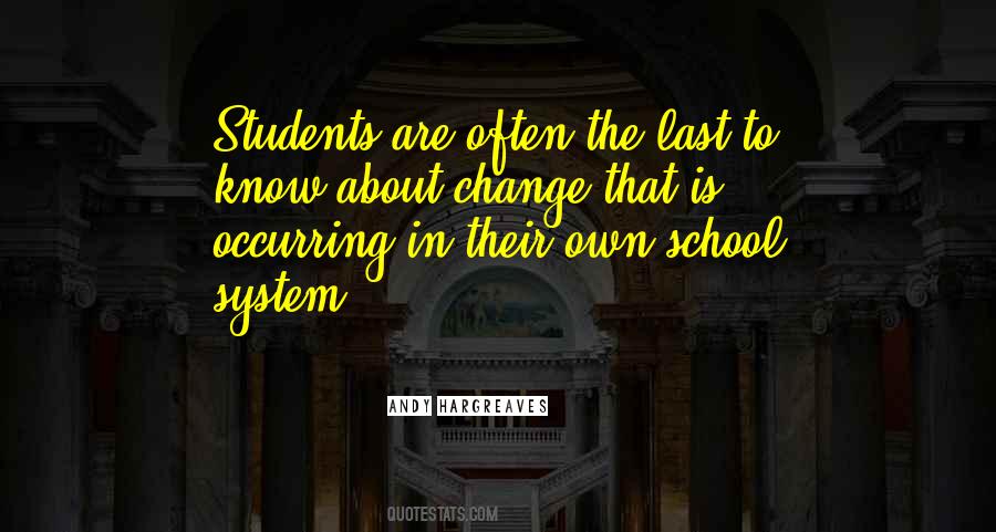 Quotes About School System #160508