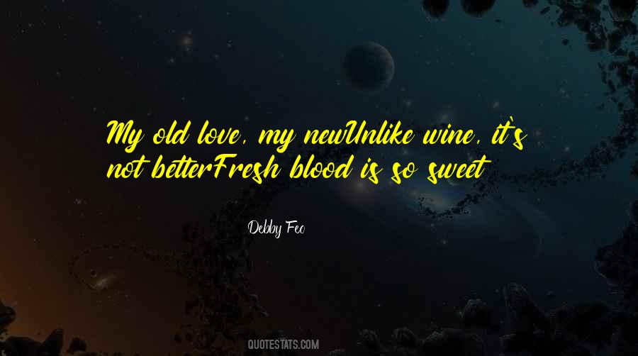 Quotes About Old Wine #1219015