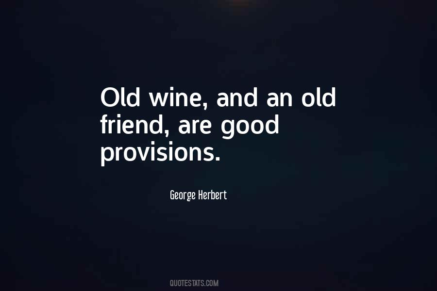 Quotes About Old Wine #1784336