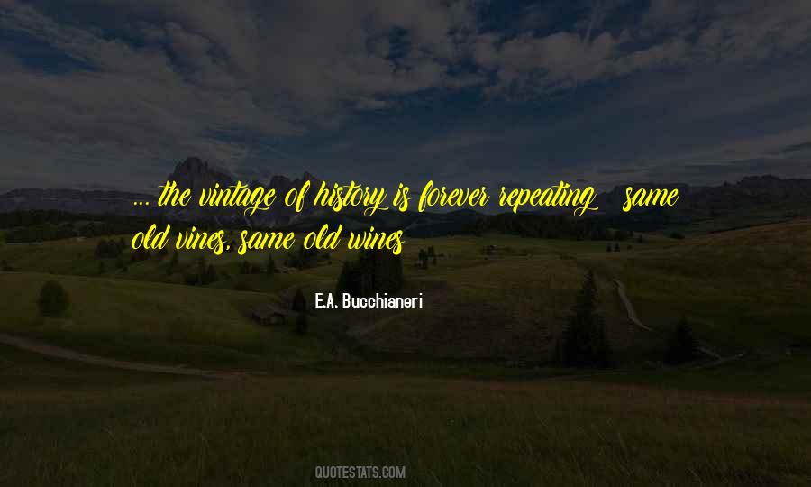 Quotes About Old Wine #1852585