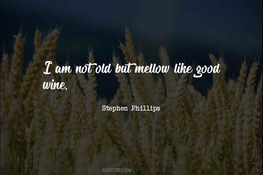 Quotes About Old Wine #775884
