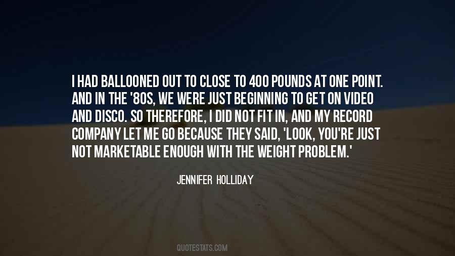 Ballooned Out Quotes #1049295