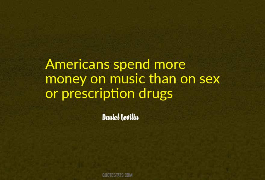 Quotes About Prescription Drugs #1724648