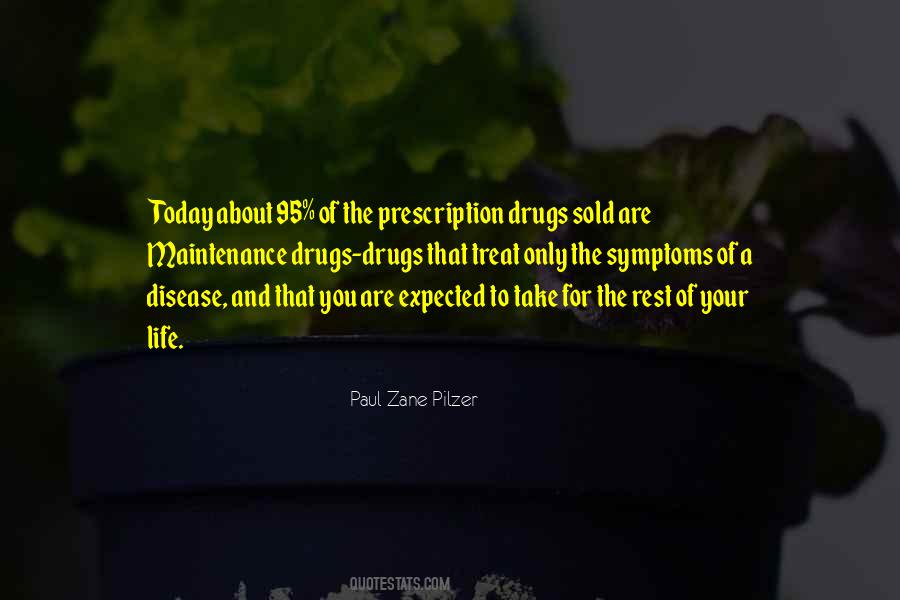 Quotes About Prescription Drugs #945224