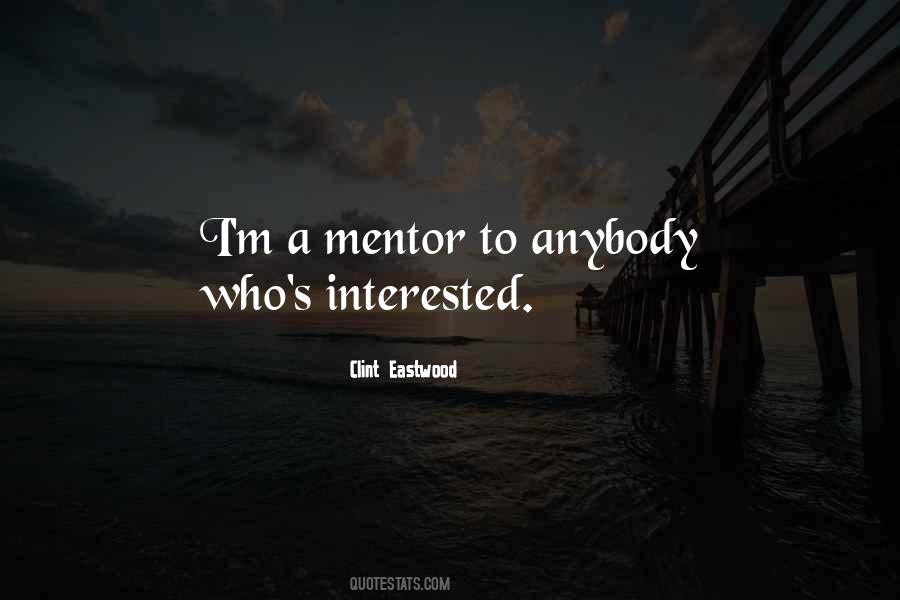 Quotes About A Mentor #688608