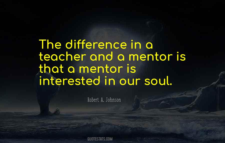 Quotes About A Mentor #846393