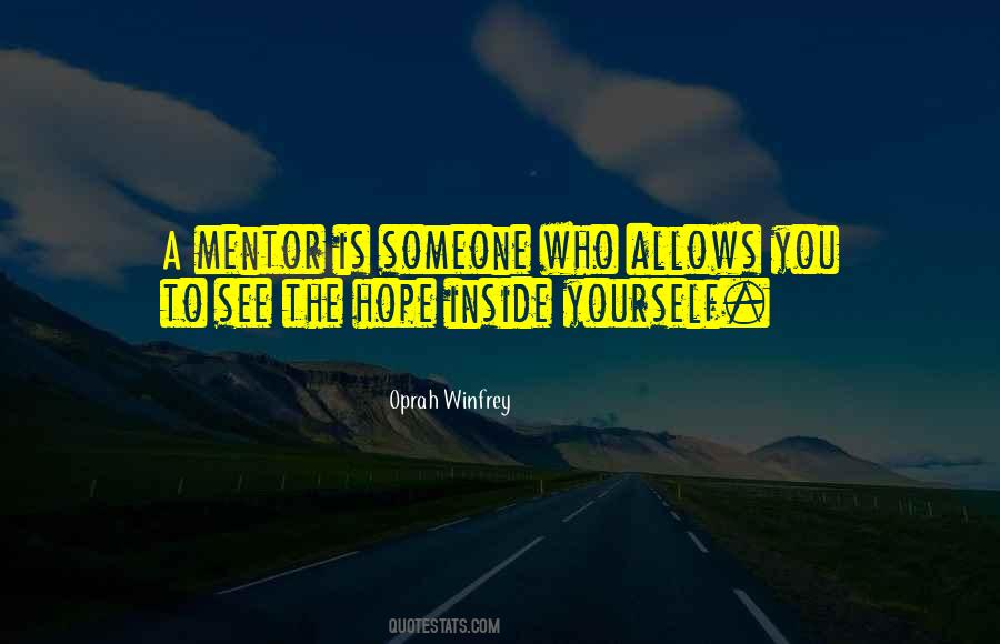 Quotes About A Mentor #99607