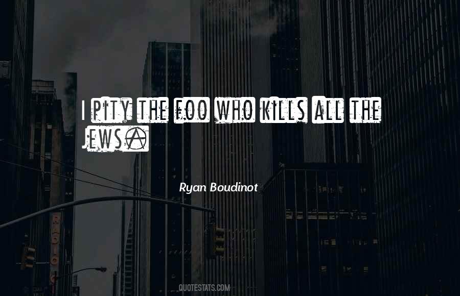 Who Kills Quotes #903260