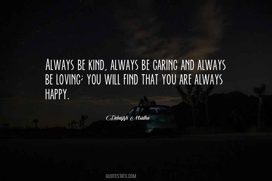 Loving And Kind Quotes #555910