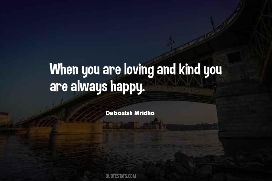 Loving And Kind Quotes #888614