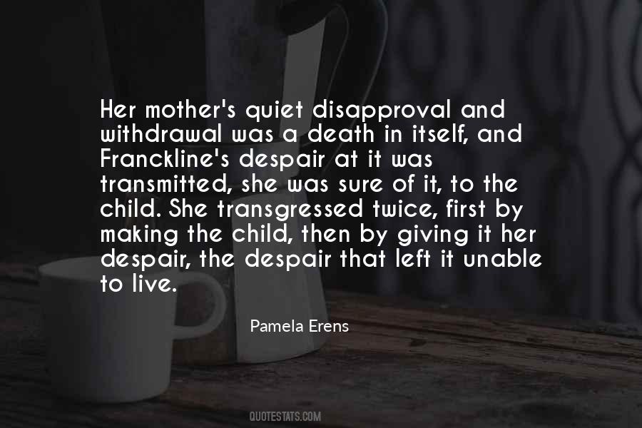 Quotes About Mother Grief #1111587