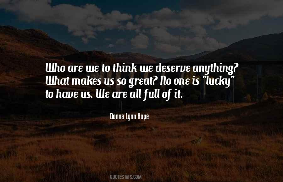 What Makes Us Great Quotes #994151