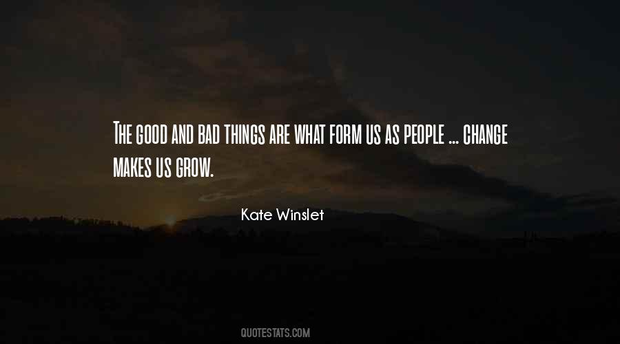 Quotes About Good And Bad Things #207753