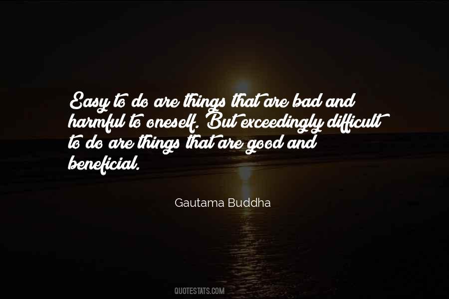 Quotes About Good And Bad Things #249189