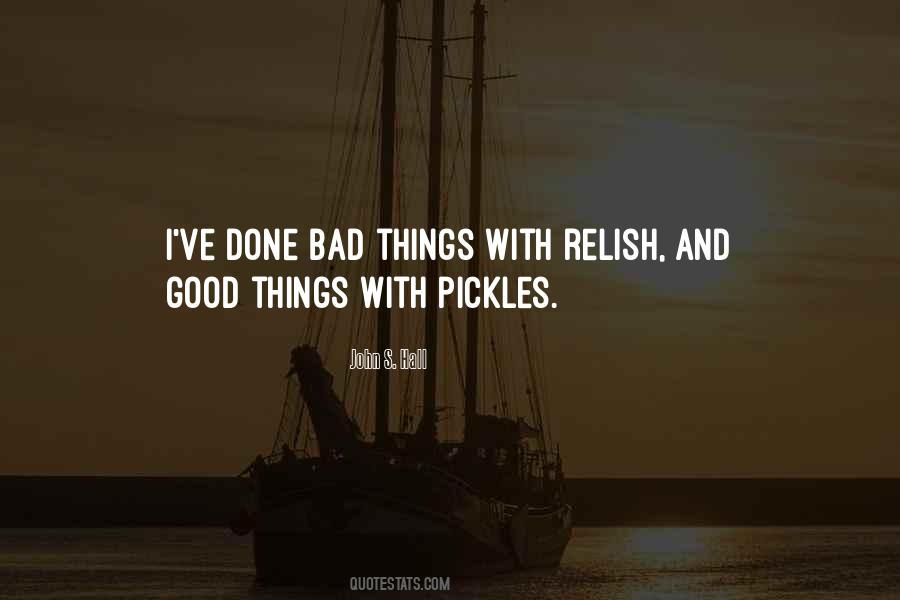 Quotes About Good And Bad Things #287701