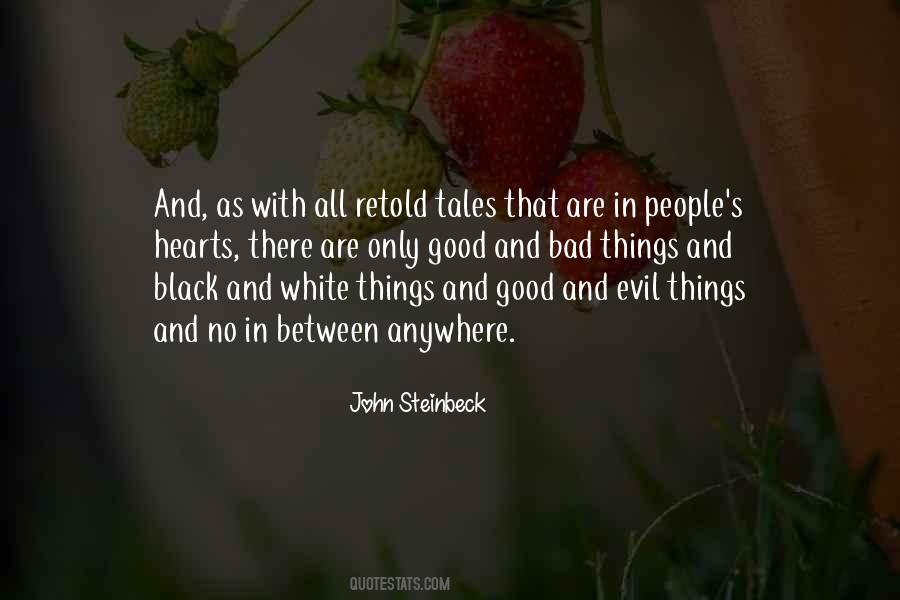 Quotes About Good And Bad Things #431819