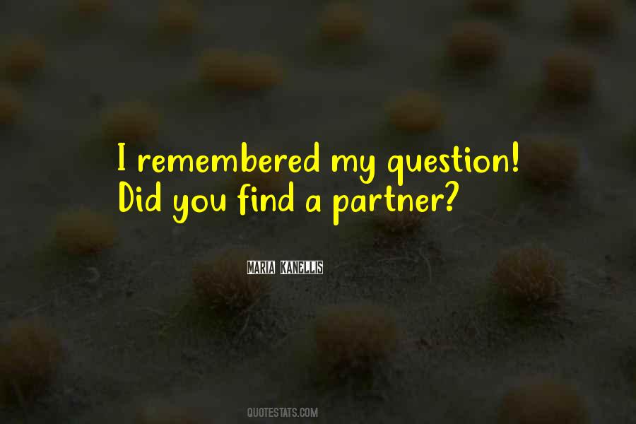 Did I Find You Quotes #73027