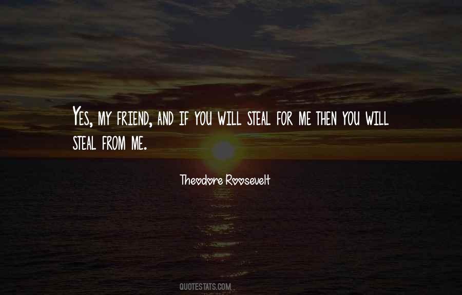 Quotes About Friends Stealing From You #769811