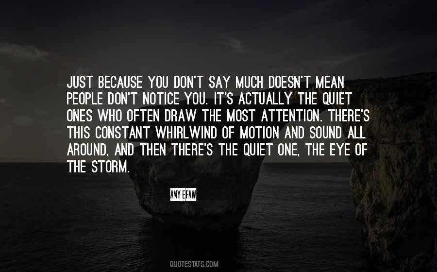 Quotes About Quiet #1737964