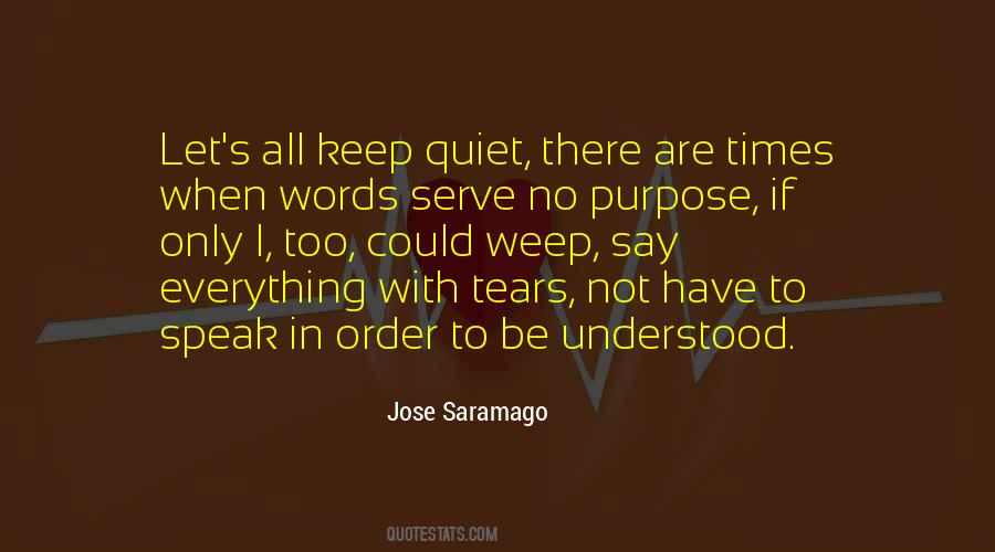 Quotes About Quiet #1750941