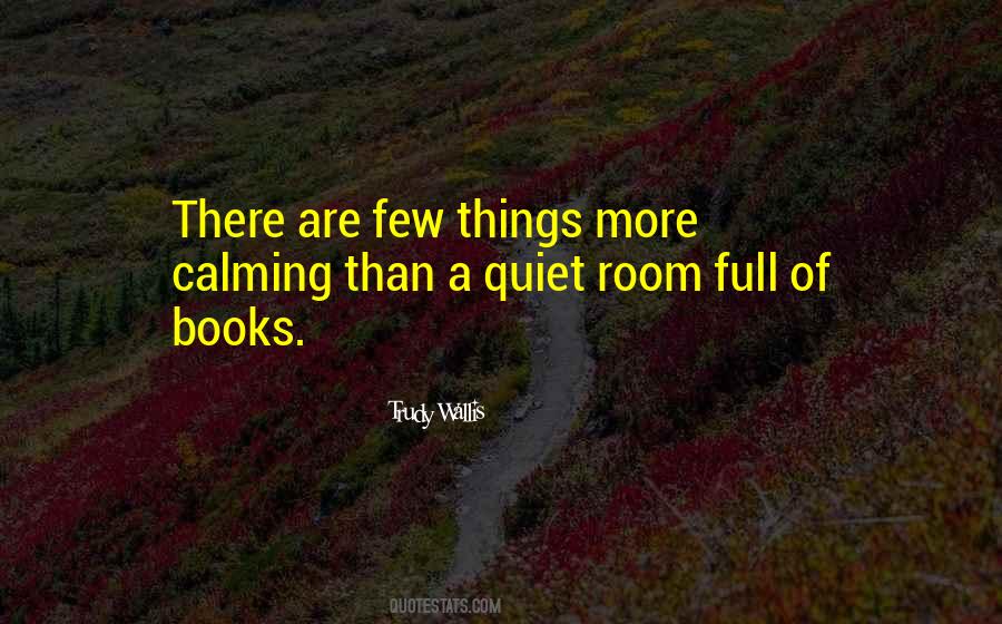 Quotes About Quiet #1751203