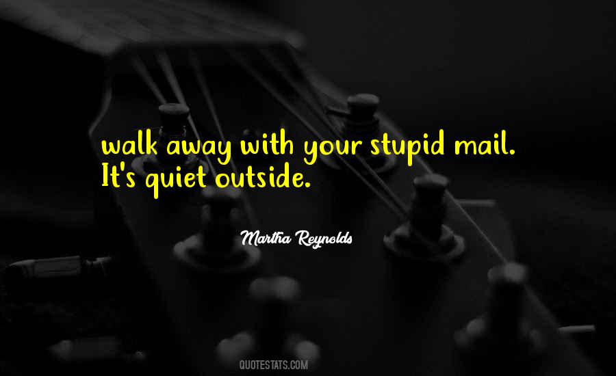 Quotes About Quiet #1763597