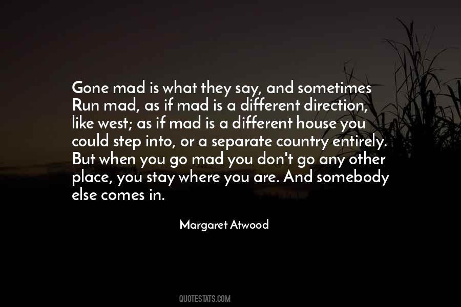Run Mad Quotes #1467447