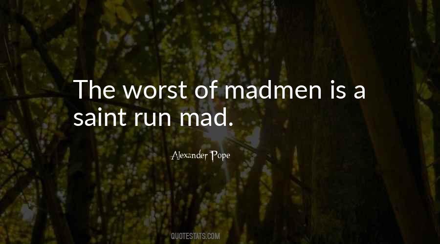 Run Mad Quotes #391405