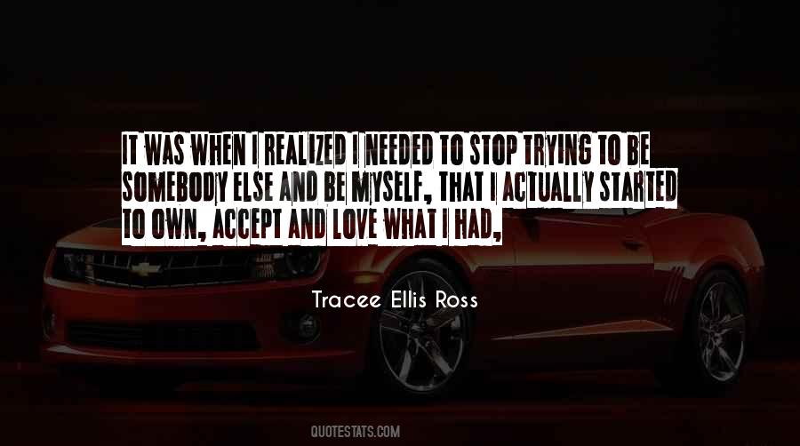Quotes About Not Trying To Be Someone Else #111211