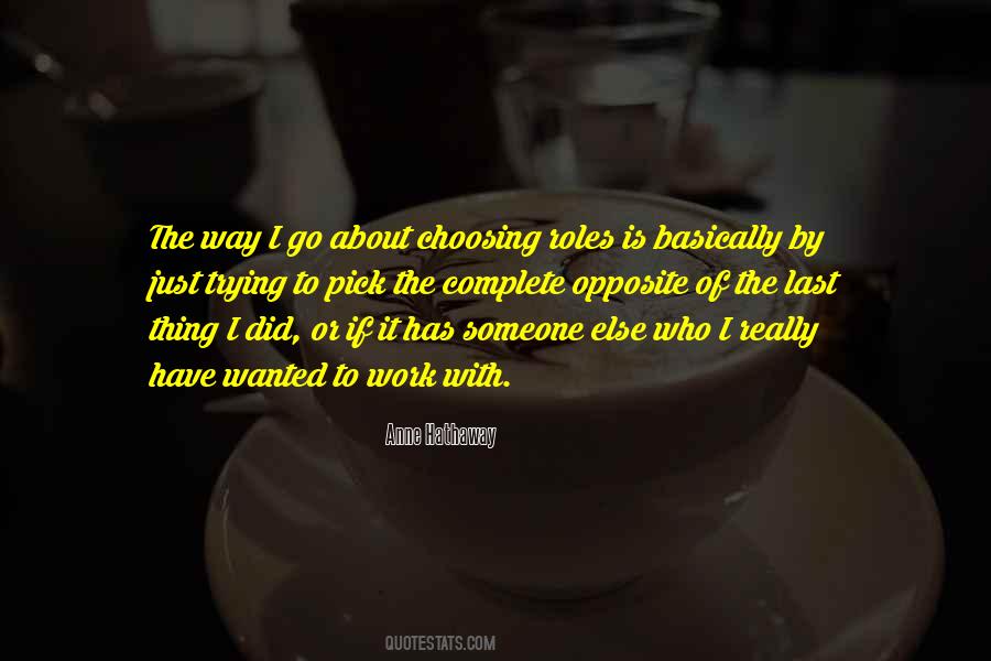 Quotes About Not Trying To Be Someone Else #12988