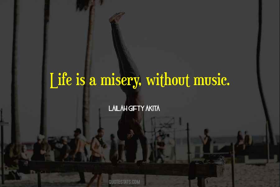 Quotes About Without Music #1107068