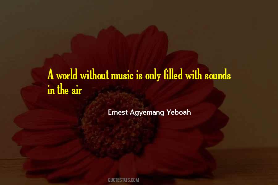 Quotes About Without Music #1164472