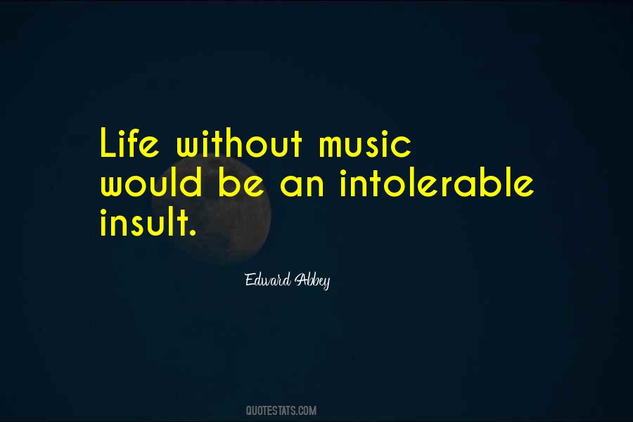 Quotes About Without Music #1381486