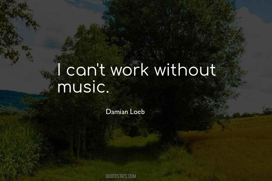 Quotes About Without Music #1442847